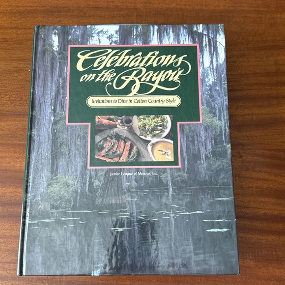 Other - Celebrations on the Bayou : An Invitation to Dine in Cotton Country Style. 1989